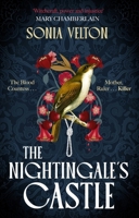 The Nightingale's Castle: A Thrillingly Evocative and Page-Turning Gothic Historical Novel for Fans of Stacey Halls and Susan Stokes-Chapman 034914611X Book Cover