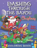 Dashing Through the Bayou Coloring Book B08P2C6BY9 Book Cover