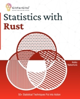 Statistics with Rust: 50+ Statistical Techniques Put into Action 811917710X Book Cover