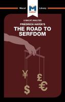 The Macat Library: The Road to Serfdom (Volume 153) 1912127598 Book Cover