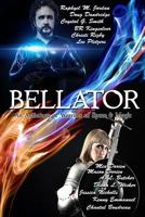 Bellator: An Anthology of Warriors of Space & Magic 1500563250 Book Cover