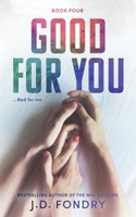 Good For You (Beacon Hill Series) B08JF88XR5 Book Cover