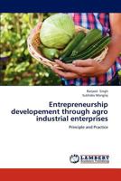 Entrepreneurship developement through agro industrial enterprises 3659149829 Book Cover