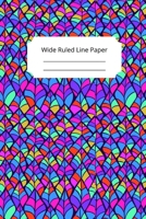 Stained Glass Art Inspirational, Motivational and Spiritual Theme Wide Ruled Line Paper 1650261039 Book Cover