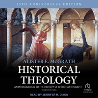Historical Theology: An Introduction to the History of Christian Thought; 3rd Edition B0CW5B429Z Book Cover