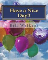 Have a Nice Day!! 1722093897 Book Cover