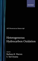 Heterogeneous Hydrocarbon Oxidation (Acs Symposium Series) 0841234221 Book Cover
