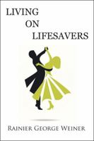 Living on Lifesavers 1524603198 Book Cover