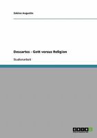 Descartes - Gott versus Religion 3638692698 Book Cover