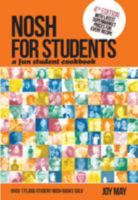 Nosh for Students: A Fun Student Cookbook 0956746470 Book Cover