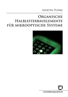 Organische Halbleiterbauelemente für mikrooptische Systeme 3866442041 Book Cover