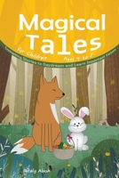 Magical Tales for Children Ages 4 to 7: Enchanting Stories to Daydream and Learn Important Values B0C4SDSPLH Book Cover