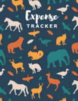 Expense Tracker: Personal Cash Management Daily Record Organizer Notebook with Unique Animals Themed Cover 1696124484 Book Cover