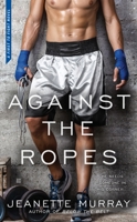 Against the Ropes 0425279278 Book Cover