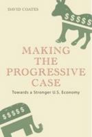 Making the Progressive Case 1441186506 Book Cover