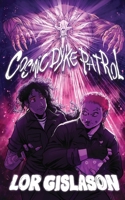 Cosmic Dyke Patrol 1963801156 Book Cover
