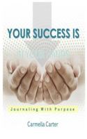 Your Success is in Your Hands 1983973904 Book Cover