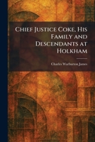 Chief Justice Coke, His Family and Descendants at Holkham 102554434X Book Cover