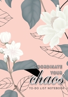 Coordinate Your Chaos - To-Do List Notebook: 120 Pages Lined Undated To-Do List Organizer with Priority Lists 1774761238 Book Cover