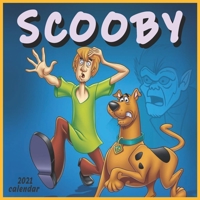 Scooby 2021 Calendar: 16 Months 8.5x8.5 Inc Glossy Finish B08RRJ911J Book Cover