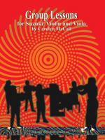 Group Lessons for Suzuki: Violin and Viola 0874874351 Book Cover