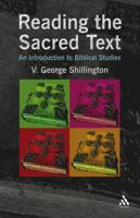 Reading the Sacred Text: An Introduction in Biblical Studies 0567088243 Book Cover