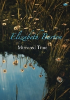 Mirrored Time 1913499685 Book Cover