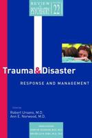 Trauma and Disaster Responses and Management 1585621153 Book Cover