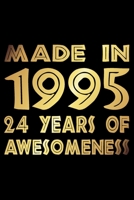 Made In 1995: Blank Lined Journal, Happy 24th Birthday Notebook, Diary, Logbook, Perfect Gift For 24 Year Old Boys And Girls 169683161X Book Cover