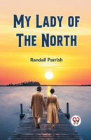 My Lady of the North 9359329851 Book Cover