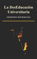 La DesEducación Universitaria B0C47YRYXG Book Cover