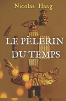 Le Pèlerin du Temps B093SXR24F Book Cover