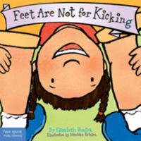 Feet Are Not for Kicking 1575421585 Book Cover