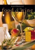 Northwest Food and Wine 1570611475 Book Cover