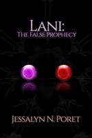 Lani: The False Prophecy 1794485775 Book Cover