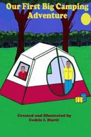 Our First Big Camping Adventure 1482750708 Book Cover