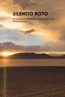 Silencio Roto: La Verdad Detrás de Mi Infancia y Mi Lucha B0FXBTJKB1 Book Cover