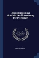 Anmerkungen Zur Griechischen Übersetzung Der Proverbien 101864931X Book Cover
