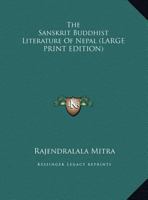 The Sanskrit Buddhist Literature of Nepal 1018614648 Book Cover