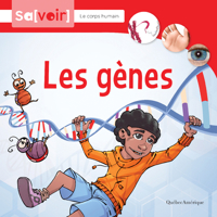 Les gènes (Savoir - Corps humain, 3) 2764451385 Book Cover