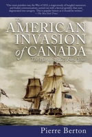 The Invasion of Canada: 1812-1813 1616083352 Book Cover