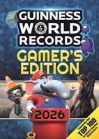 Guinness World Records Gamer's Edition 2026 1913484769 Book Cover