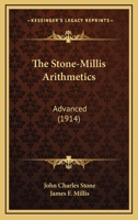 The Stone-Millis Arithmetics: Advanced 1164922351 Book Cover