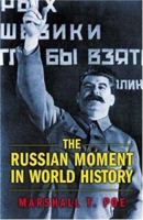 The Russian Moment in World History 0691126062 Book Cover