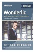 Wonderlic: Basic Skill Test Practice Questions 2020-2021 B09BYBJ9L1 Book Cover