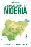 Education in Nigeria: Reflections and Global Perspectives 1499041969 Book Cover