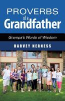 Proverbs of a Grandfather 1498496350 Book Cover