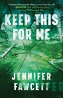 Keep This for Me: A Novel 166805065X Book Cover