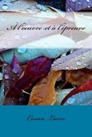 A l'Oeuvre Et � l'�preuve 1534805850 Book Cover