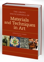 The Grove Encyclopedia of Materials & Techniques in Art 0195313917 Book Cover